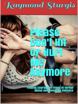 cover image of Please Don't Hit or Hurt Me Anymore!